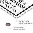 SmartSign 'Please Be A Good Neighbor Clean Up After Your Dog' Metal Sign with Symbol, 10" x 7", 40 mil Laminated Rustproof Aluminum, Green, Black and White, Made in USA