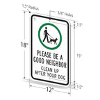 SmartSign "Please Be A Good Neighbor, Clean Up After Your Dog" Sign | 12" x 18" Aluminum